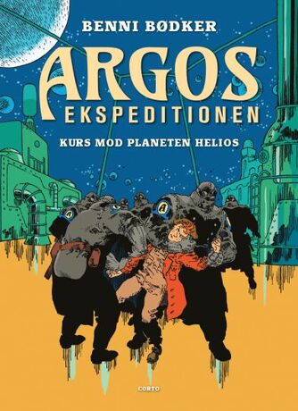 Benni Bødker: Argos ekspeditionen - kurs mod planeten Helios