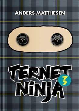 Anders Matthesen: Ternet Ninja 3