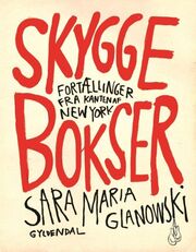 Sara Maria Glanowski: Skyggebokser